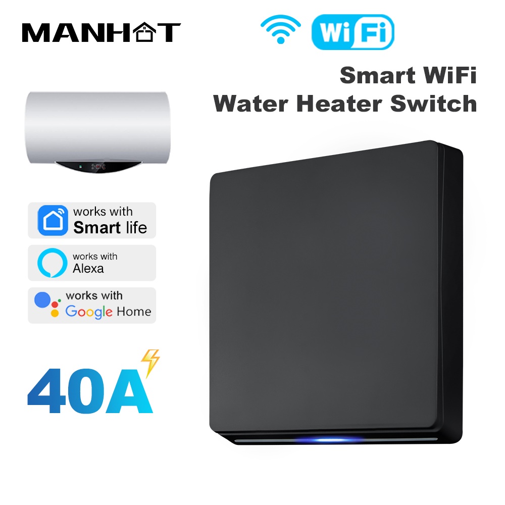 Smart Home Voice Control - สวิตช์ควบคุมเครื่องทำน้ำร้อนอัจฉริยะ MANHOT Smart Wifi EU 40A